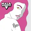Mala Suerte - Duro - EP